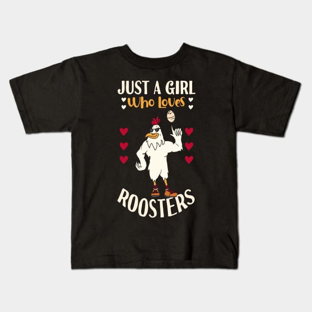 Just A Girl Who Loves Roosters Kids T-Shirt by Tesszero